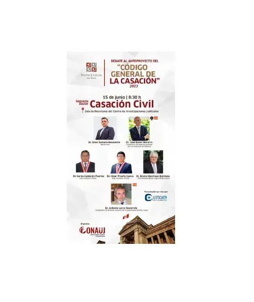 Debate sobre el Anteproyecto "Código General de Casación 2023" (Perú) Debate sobre el Anteproyecto "Código General de Casación 2023" (Perú)