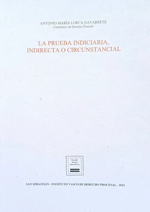 La prueba indiciaria, indirecta o circunstancial